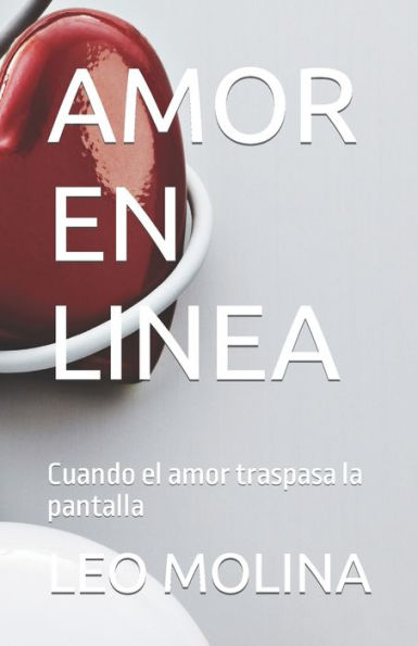 AMOR EN LINEA: Cuando el amor traspasa la pantalla