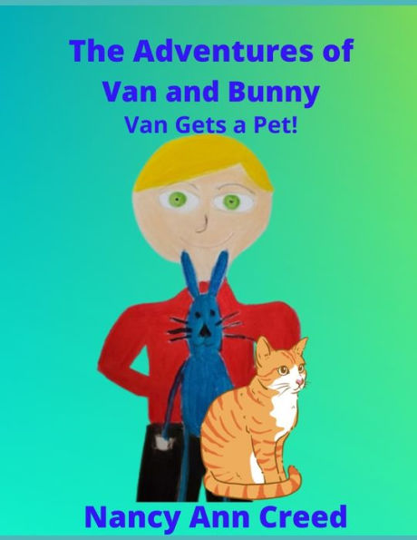 The Adventures of Van and Bunny: Van Gets a Pet!