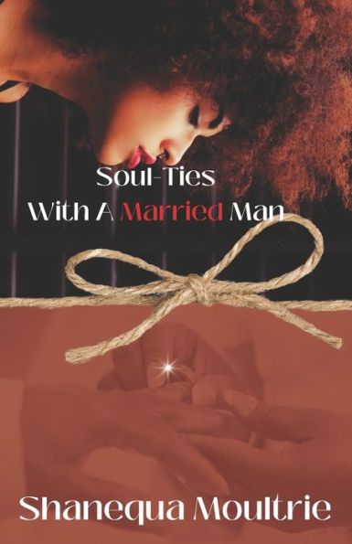 Soul Ties With A Married Man