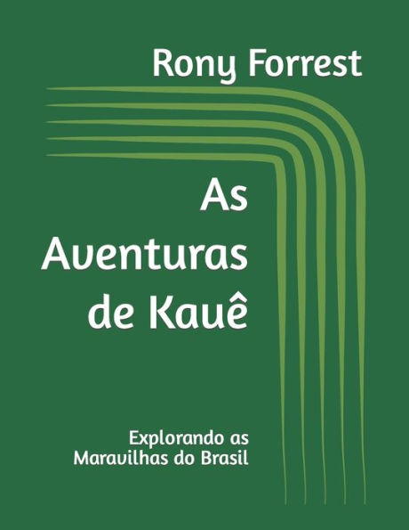 As Aventuras de Kauê: Explorando as Maravilhas do Brasil