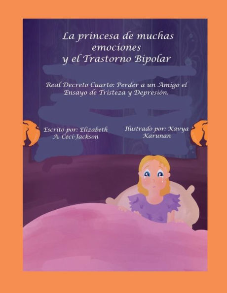 the Princess of Many Emotions and Bipolar Disorder. Royal Decree Four: Losing A Friend Trial Sadness:Royal Sadness