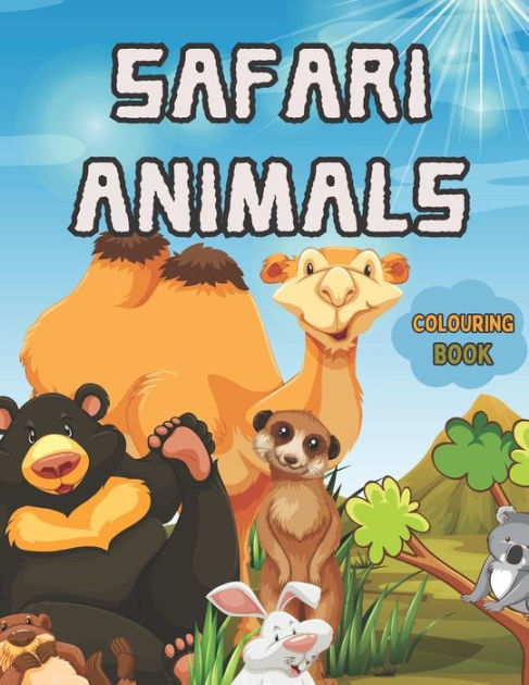 Safari Animals Coloring Book for Kids: A Fun-filled Safari Animals ...