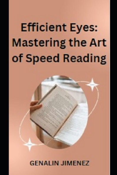 Efficient Eyes: Mastering the Art of Speed Reading