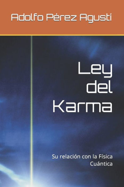 Ley del Karma: Su relación con la Física Cuántica