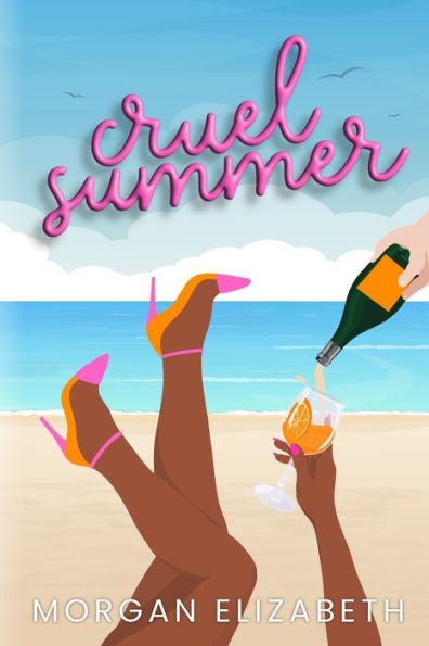 Cruel Summer: A Mean Girls Inspired Revenge Romance