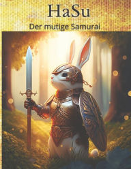 Title: HaSu: Der mutige Samurai, Author: Digital Media Publishing