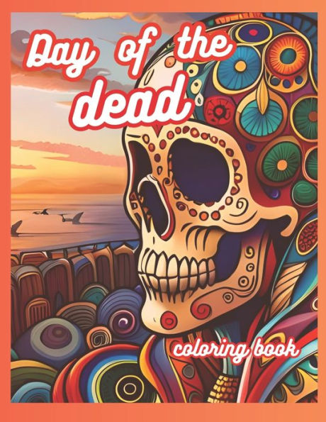 Coloring book for adults: Day of the Dead