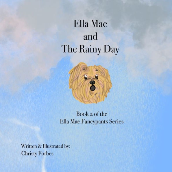 Ella Mae and The Rainy Day