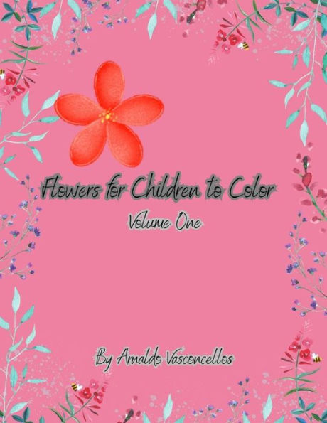 Flowers for Children to Color - Volume 1