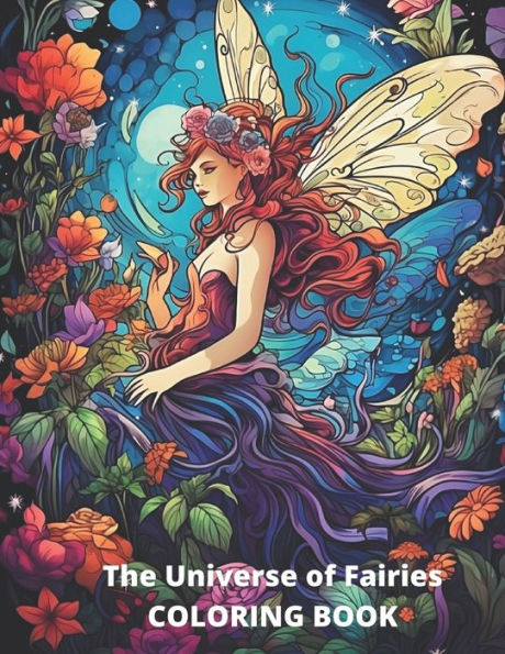 The Universe of Fairies COLORING BOOK: 20 great coloring pages for kids and adults
