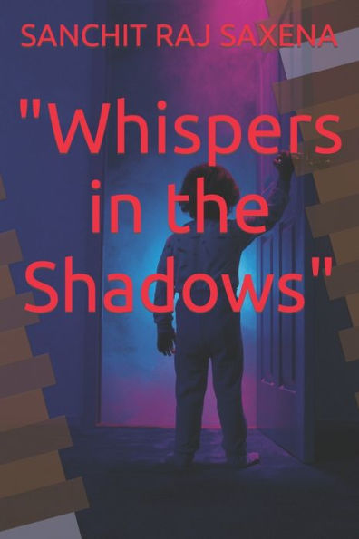 "Whispers in the Shadows"