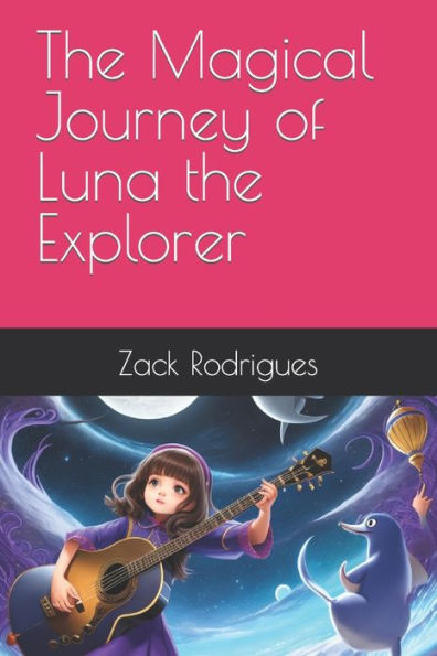 The Magical Journey of Luna the Explorer