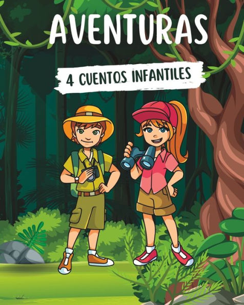 Aventuras: 4 CUENTOS INFANTILES