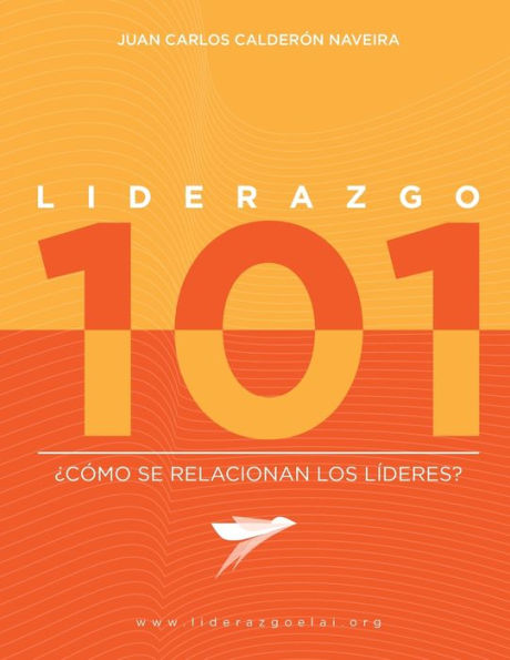 Liderazgo 101: ¿Cómo se relacionan los líderes?