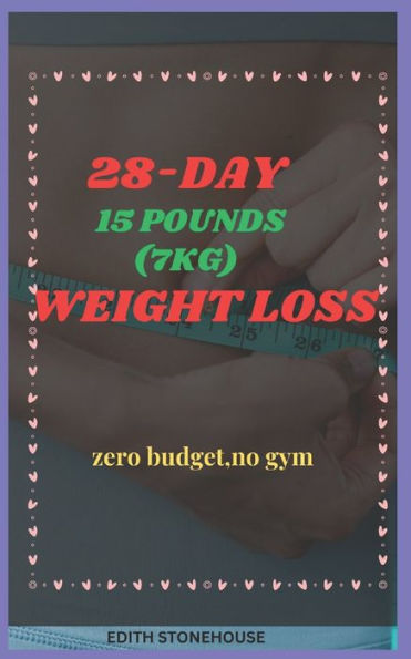 28-Day Weight Loss: No Budget, No Gym