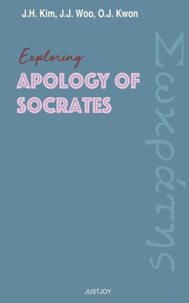 Exploring Apology of Socrates