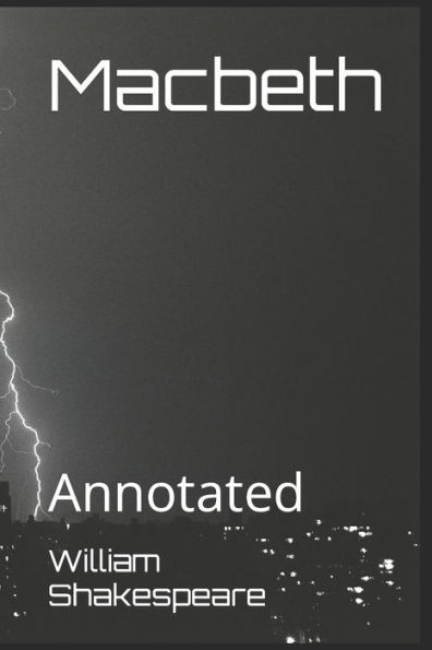 Macbeth: Annotated by William Shakespeare, Paperback | Barnes & Noble®