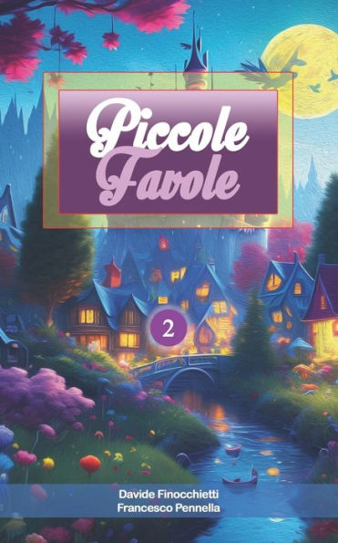 PICCOLE FAVOLE: Volume 2