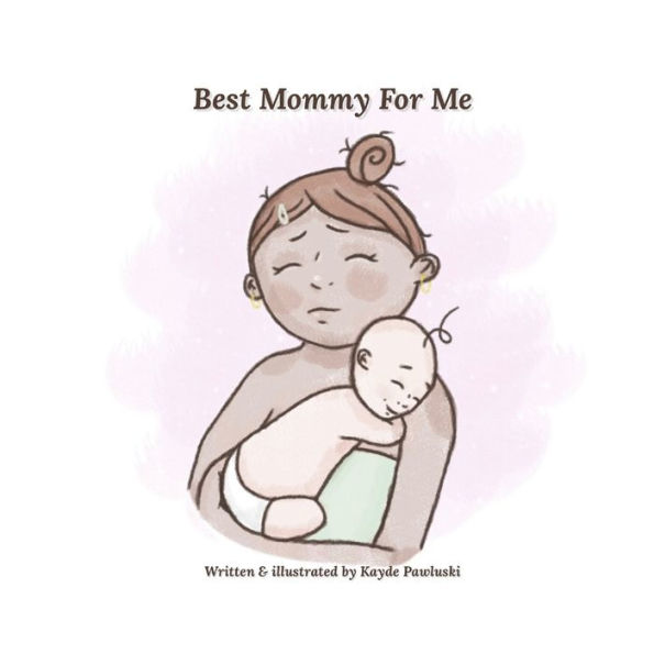 Best Mommy For Me