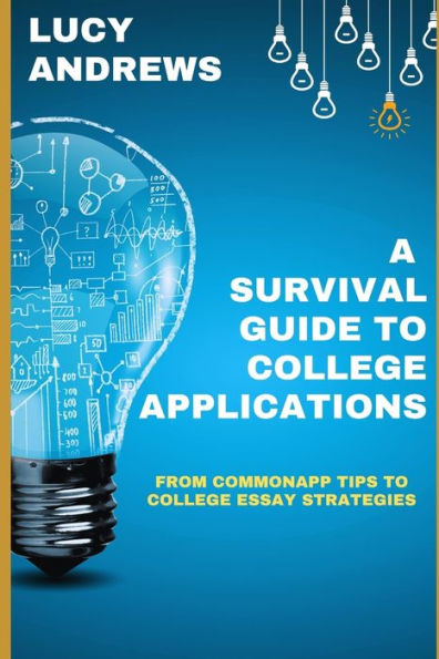 A Survival Guide to College Applications: From CommonApp Tips to College Essay Strategies