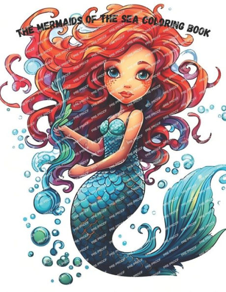 The Mermaids of the Sea COLORING BOOK: 20 great coloring pages for kids and adults