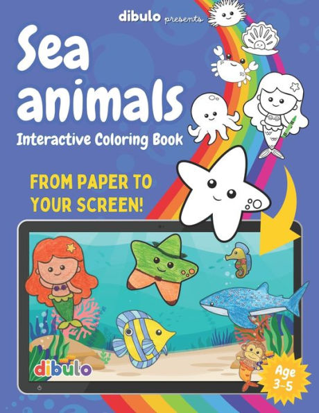 Dibulo SeaLand Templates - Age 3-5: A coloring book which brings your drawings alive
