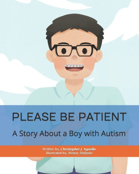 Please Be Patient: A Story About a Boy with Autism