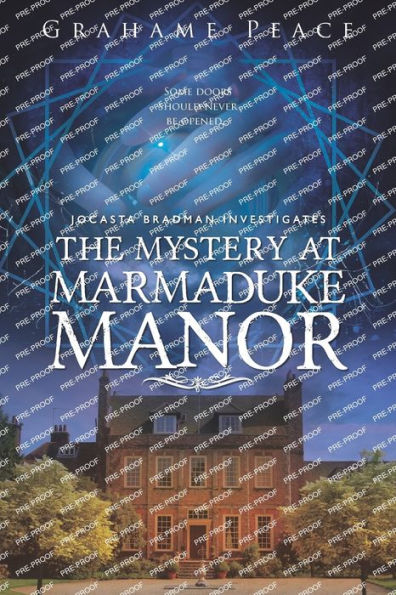 Jocasta Bradman Investigates. The Mystery At Marmaduke Manor.