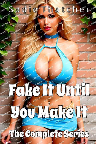 Fake It Until You Make It: The Complete Series