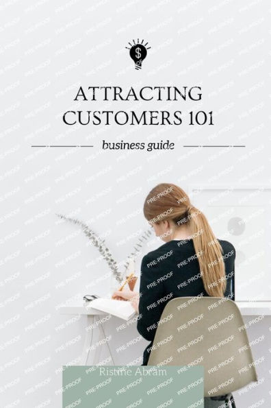 ATTRACTING CUSTOMERS 101: 5 ways to attract customers