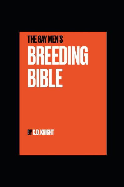 The Gay Men's Breeding Bible