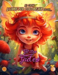 Title: El Gran Llibre Per Colorejar De Les... Petites Fades, Author: Isaac Hardin