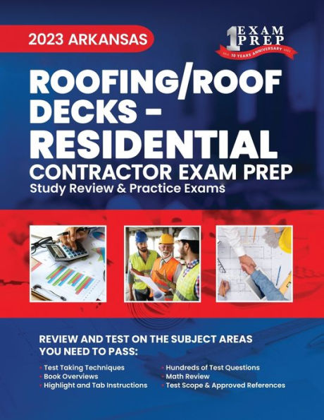 2023 Arkansas Roofing/Roof Decks - RESIDENTIAL: 2023 Study Review & Practice Exams