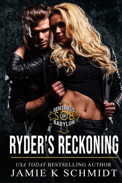 Ryder's Reckoning: Sentinels of Babylon MC Romance Book 4 (S.O.B.)