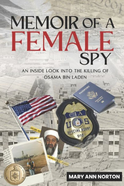 Memoir of A Female Spy: An Inside Look Into The Killing of Osama Bin Laden