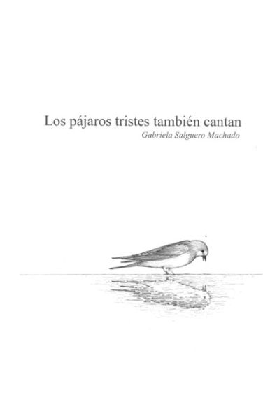 Los pájaros tristes también cantan