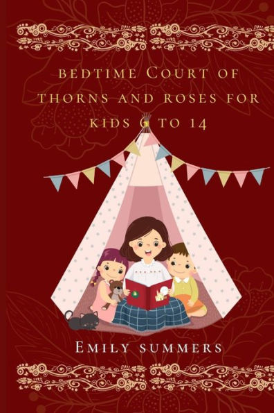 Bedtime court of thorns and rose's for kid 6 to 14: Enchanted garden Magical adventure