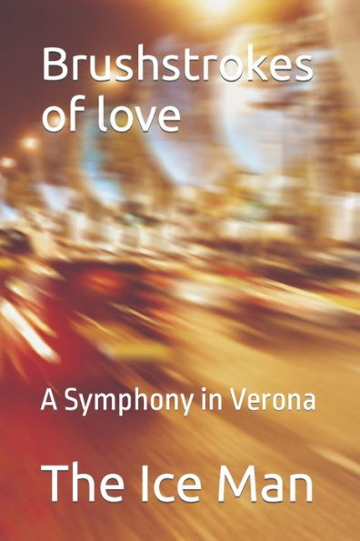 Brushstrokes of love: A Symphony in Verona