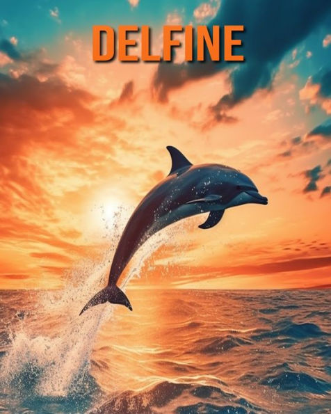 Delfine: Buch mit lustigen Fakten für Kinder mit tollen Fotos