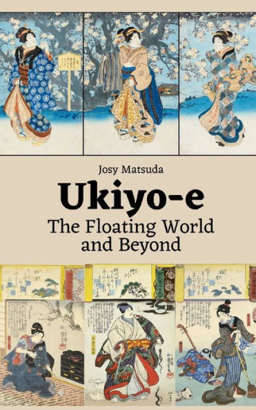Ukiyo-e: The Floating World and Beyond