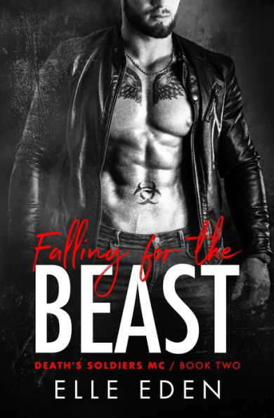 Falling for the Beast: A Grumpy Frenemies to Lovers Romance (The Death's Soldiers MC Book 2)