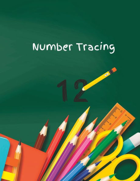 Number Tracing: 100 pages of numbers to trace for children to learn math and writing skills