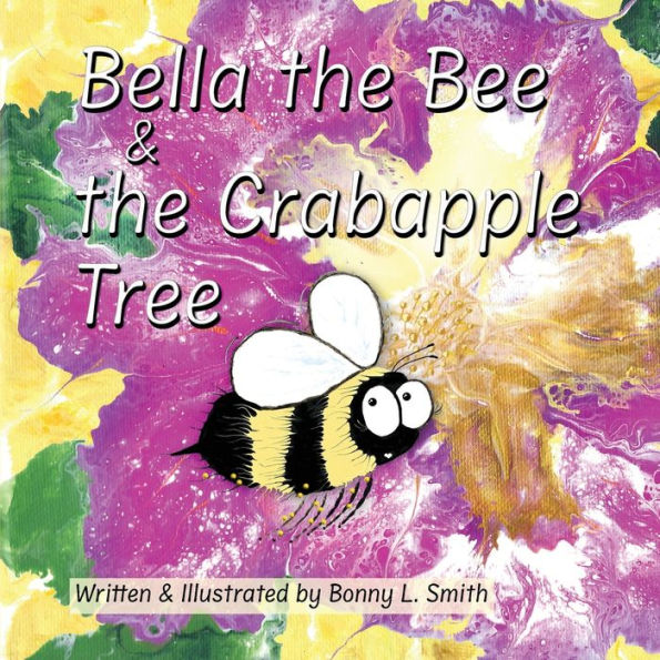 Bella the Bee and the Crabapple Tree