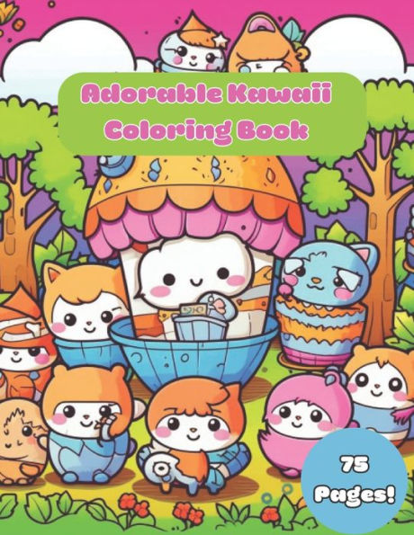 Cute Kawaii Coloring Book - Over 75 Pages!