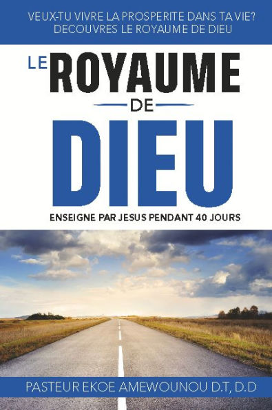 LE ROYAUME DE DIEU ENSEIGNE PAR JESUS PENDANT 40 JOURS