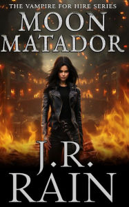 Title: Moon Matador, Author: J. R. Rain