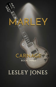 Title: Marley: A Carnage Novel, Author: Lesley Jones