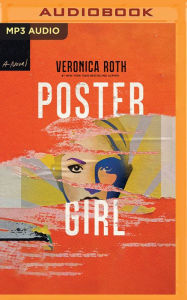 Title: Poster Girl, Author: Veronica Roth