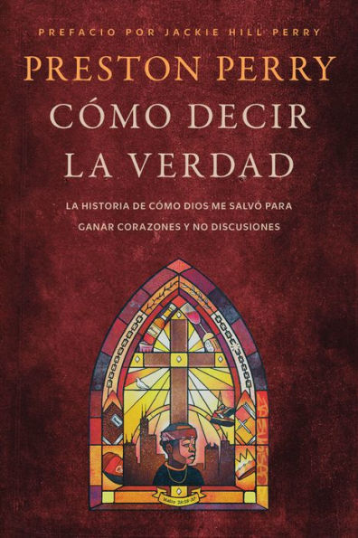 cómo decir La verdad: historia de Dios me salvó para ganar corazones y no discusiones