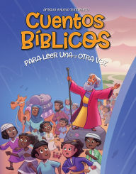 Title: Cuentos bíblicos para leer una y otra vez: Antiguo y Nuevo Testamento, Author: Focus on the Family